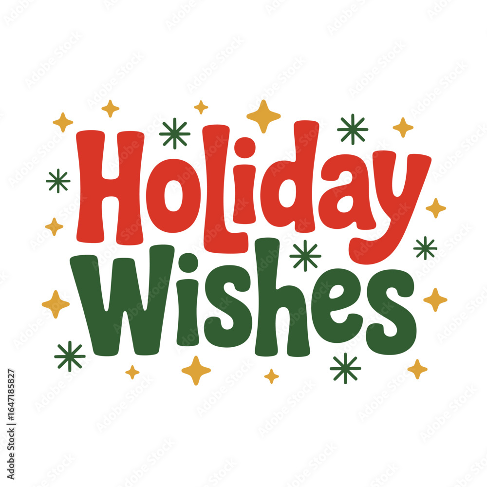 Fototapeta premium Holiday wishes retro type, starburst accents and warm palette, mid century holiday lettering, vector illustration