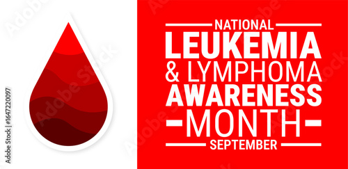 National Leukemia and Lymphoma Awareness Month background, banner, card or poster design template is observed every year during September, to raise awareness about the mission. Vector illustration.