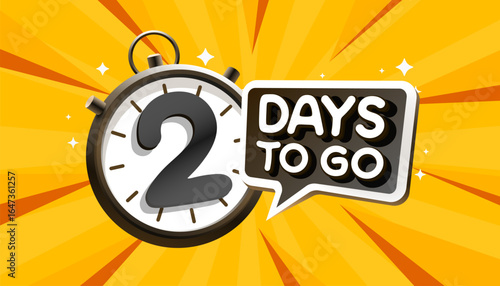 2 Days to go, special offer, limited time free. Vector illustration