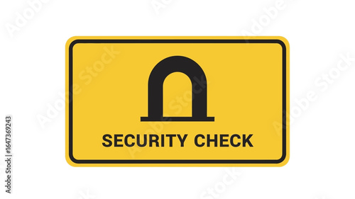 Security Check Sign A Yellow Rectangle with Black Arch and Text, Illustrating Airport Safety and Screening