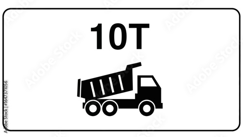 Road Sign Indicating a 10-Ton Weight Limit for Trucks, Ensuring Safe Transportation