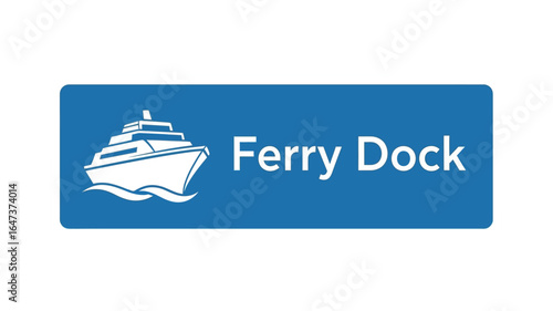 Ferry Dock Sign Guiding Passengers to Water Transportation and Maritime Travel for Convenient Boarding