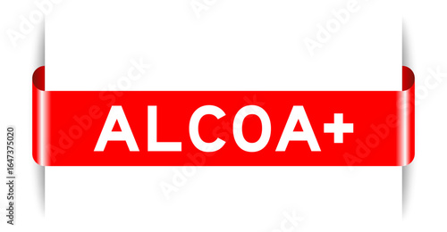 Red color inserted label banner with word ALCOA (Abbreviation of Attributable, Legible, Contemporaneous, Original and Accurate) plus on white background