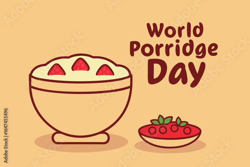 World Porridge Day With Bowl Of Porridge And Berries oatmeal breakfast