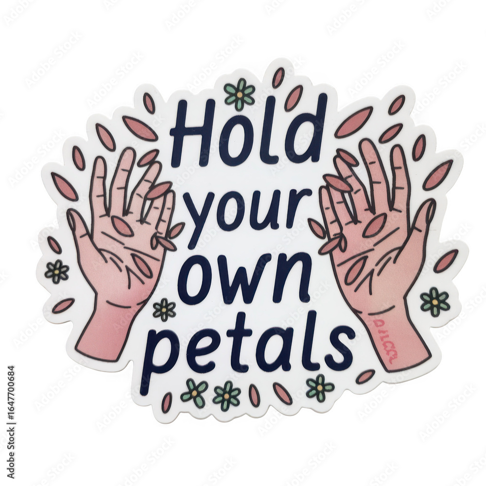 Fototapeta premium Self Love Hands Petals Empowerment Sticker Illustration