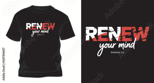 renew your mind motivational typography t shirt design