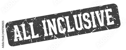 all inclusive rectangular sign. all inclusive stamp