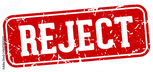 reject rectangular sign. reject stamp