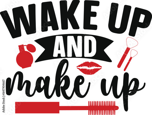 wake up and make up