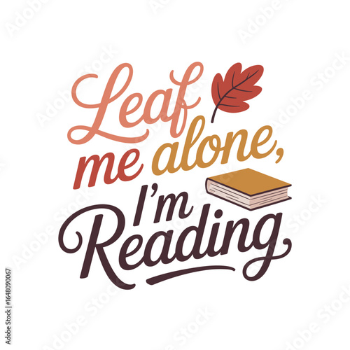 Cozy autumn vibes with a good book quote design