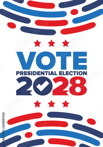 Vote 2028. Presidential Election 2028 in United States. Vote day, November 7. US Election. Patriotic american element. Poster, card, banner and background. Vector illustration