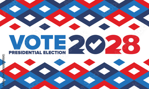 Vote 2028. Presidential Election 2028 in United States. Vote day, November 7. US Election. Patriotic american element. Poster, card, banner and background. Vector illustration