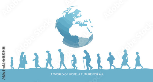 diverse silhouettes walking beneath globe with text a world of hope a future for all symbolizing unity, inclusivity and global progress