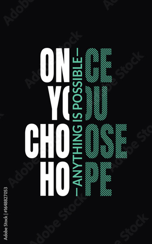 Once You Choose Hope - Inspirational Typography Design