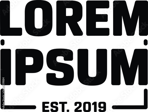 Black Lorem Ipsum Text Design with EST 2019 and Framing on Transparent BG