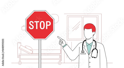 Doctor Indicates A Stop Sign Warning About Hospital Hazards To Prevent Disease Spread