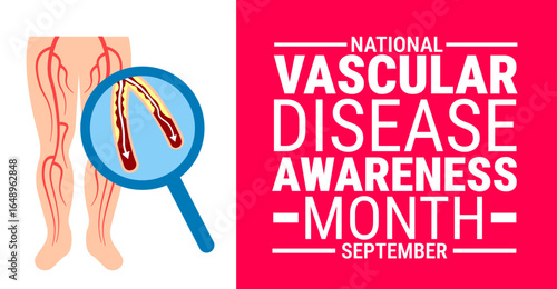 National Vascular Disease Awareness Month background, banner, card or poster design template is observed every year during September, to raise awareness about the mission. Vector illustration.