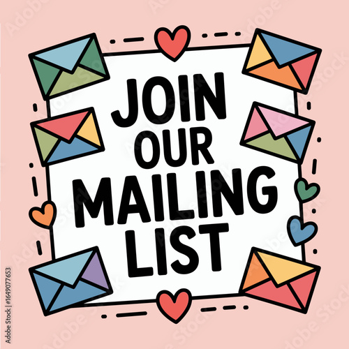 Hand-Drawn Join Our Mailing List Illustration with Envelopes