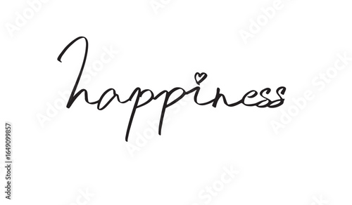 happiness text font calligraphy hand written lettering script black color object happiness joy fun freedom smiling relaxation happiness carefree beautiful happiness togetherness activity happiness art