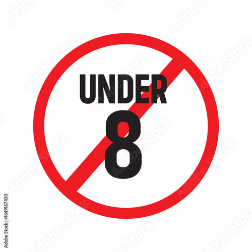 no children under 8 allowed sign, age restriction warning symbol, underage prohibition safety notice