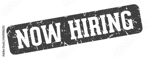now hiring rectangular sign. now hiring stamp