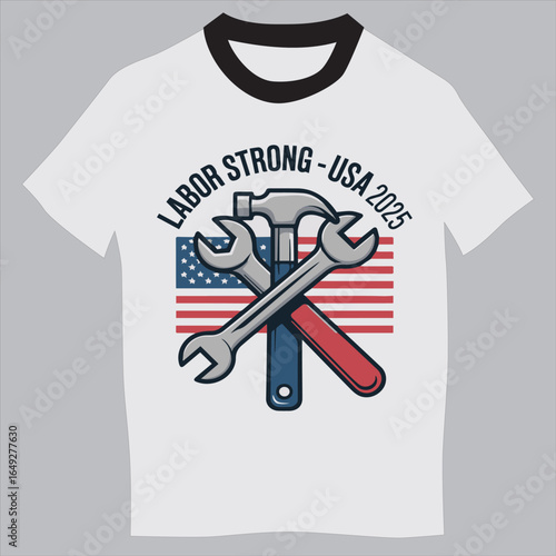 Labor Strong USA 2025 Tee Shirt