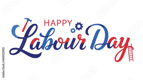 Labor Day Celebration: A vibrant and celebratory graphic exclaims Happy Labour Day, showcasing the spirit of appreciation for the working class with tools and a ladder graphic.