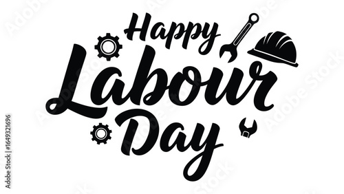 Happy Labour Day Wishes: Celebrating workers and workforce and the contributions they make. Featuring iconic tools that represents labour