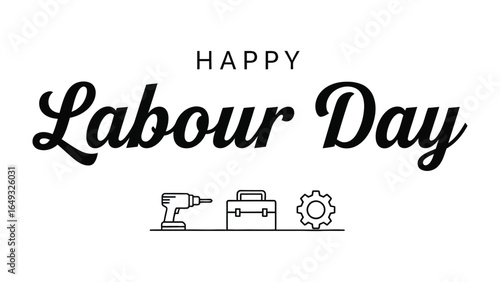 Labour Day Illustration: A festive graphic showcasing the message of Happy Labour Day with accompanying tools, all in a sleek and modern style.