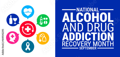 National Alcohol and Drug Addiction Recovery Month background, banner, card or poster design template is observed every year during September, to raise awareness about the mission. Vector illustration