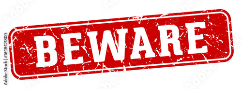 beware rectangular sign. beware stamp