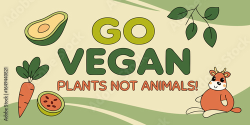 Go Vegan plants not animals banner