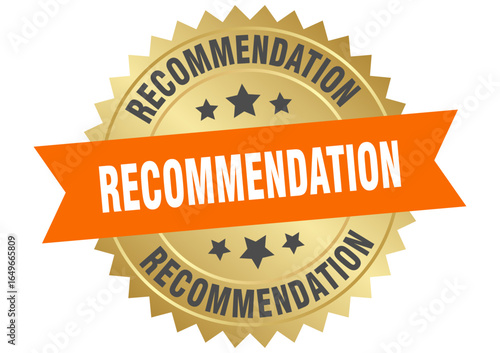recommendation. recommendation round orange and gold label isolated on transparent background
