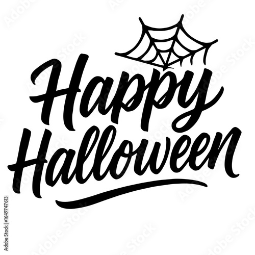 Happy Halloween, festive message in stylish lettering is set against a clean background, with a spooky spiderweb accent to evoke a sense of the eerie atmosphere. vector illustration