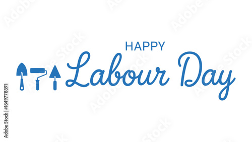 Happy Labour Day Wishes: A cheerful, minimalist design announces Happy Labour Day, blending elegant script with symbolic tools in a celebratory message of the hard work.