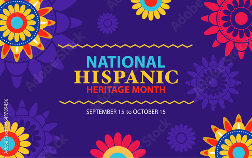 Colorful National Hispanic Heritage Month celebration vector background with decorative floral patterns.