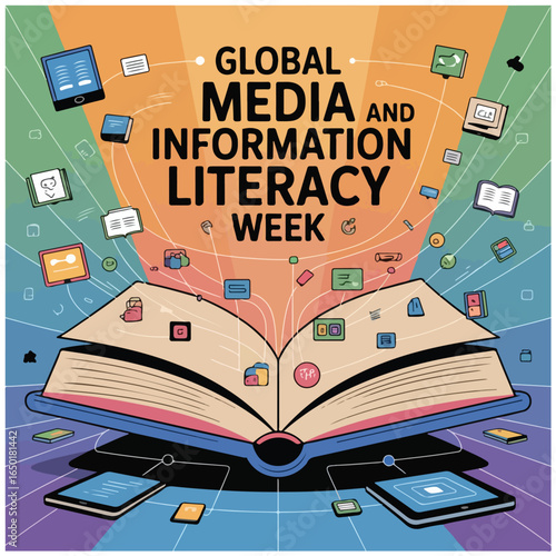 Global Media and Information Literacy Week promotes critical thinking understanding and responsible information use.