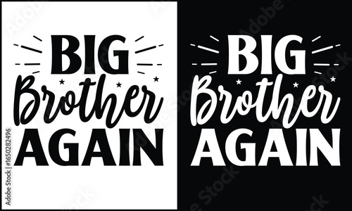 Big Brother Again SVG PNG – Hand Lettered Second Baby Sibling Announcement, Pregnancy Reveal Shirt Design for Cricut & Silhouette,