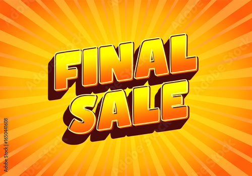 Bright orange yellow radial burst with bold 3D text FINAL SALE in yellow and orange
