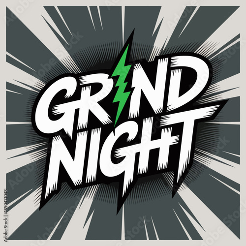 Energetic grind night text graphic with a lightning bolt accent and dynamic radial background perfect for event promotion or motivational content