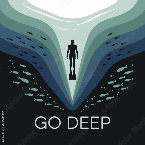 Silhouette of a lone diver descending into the deep ocean surrounded by layers of blue and green water and small fish with the motivational phrase go deep
