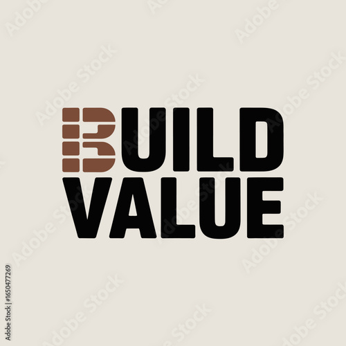Build value text graphic with a brick pattern integrated into the letter b representing construction and investment growth