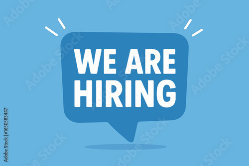 We are hiring message. Job vacancy concept. Recruitment announcement. Join our team. Business employment poster. Human Resources. HR search. Career opportunity communication.