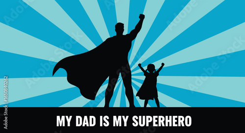 Father and daughter superhero silhouette, My Dad is My Superhero concept, strong dad illustration, hero family bond vector art