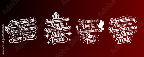 International Day for the Remembrance of the Slave Trade Typography Design – Awareness and History Illustration