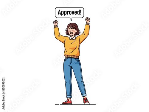 Approval: A young professional woman expresses her joy with both arms raised towards the sky, while a bubble with a short message that says Approved!. 