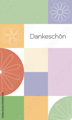 Dankeschön - Schriftzug in deutscher Sprache. Moderne Vektorgrafik mit geometrischen Formen und Blumen in Pastellfarben.