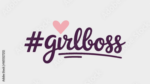 Hashtag Girlboss with Pink Heart and Underline on Light Purple Background empowerment feminism