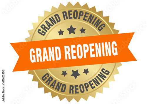 grand reopening. grand reopening round orange and gold label isolated on transparent background