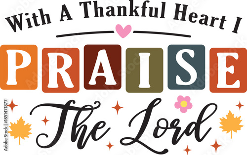 Thanksgiving SVG, Christian PNG, Praise The Lord Png, Sublimation Design, Religious Png, Faith Svg, Bible Verse Png, Jesus Png, DTF, Digital Download,religious, religious png,bible, bible svg,bible pn